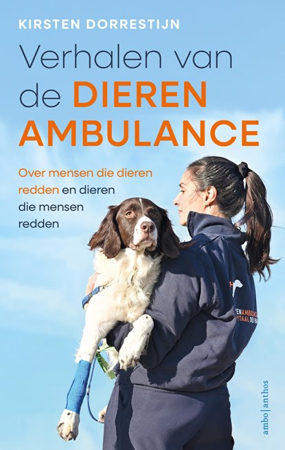 Verhalen van de dierenambulance, Kirsten Dorrestijn - Ebook EPUB - 9789026374098
