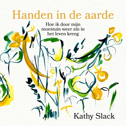 Handen in de aarde, Kathy Slack - Luisterboek MP3 - 9789026374364