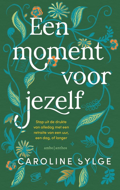 Een moment voor jezelf, Caroline Sylge - Gebonden - 9789026375033