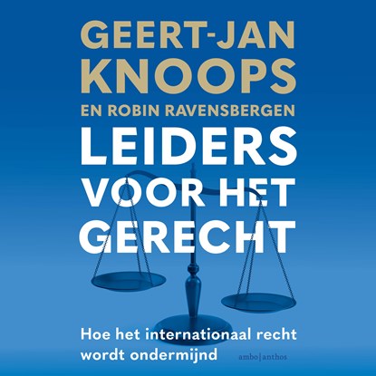 Leiders voor het gerecht, Geert-Jan Knoops ; Robin Ravensbergen - Luisterboek MP3 - 9789026375354