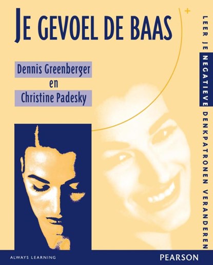 Je gevoel de baas, Dennis Greenberger ; Christine Padesky - Paperback - 9789026515644