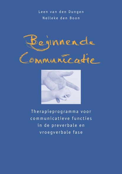 Beginnende communicatie, L. van den Dungen ; N. den Boon - Paperback - 9789026516832