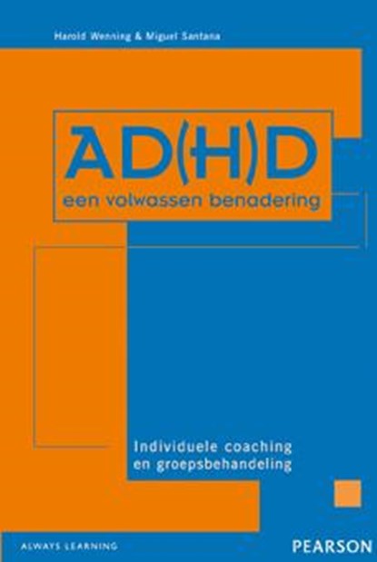 AD(H)D, een volwassen benadering, H. Wenning ; M. Santana - Paperback - 9789026517617