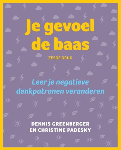Je gevoel de baas, Dennis Greenberger ; Christine Padesky - Paperback - 9789026522826