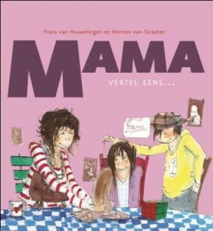 Mama, vertel eens, Frans van Houwelingen - Gebonden - 9789026600654