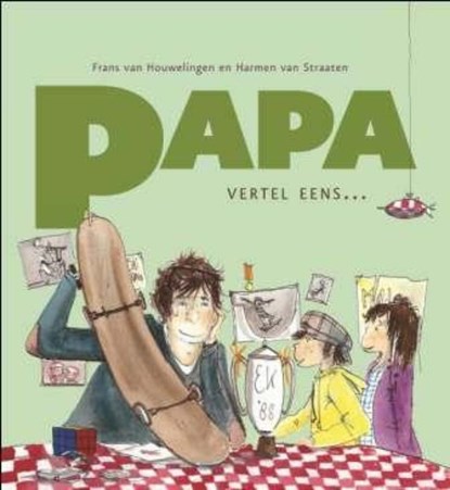 Papa, vertel eens, Frans van Houwelingen - Gebonden - 9789026600678