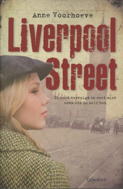 Liverpool street, Anne Voorhoeve - Paperback - 9789026602283