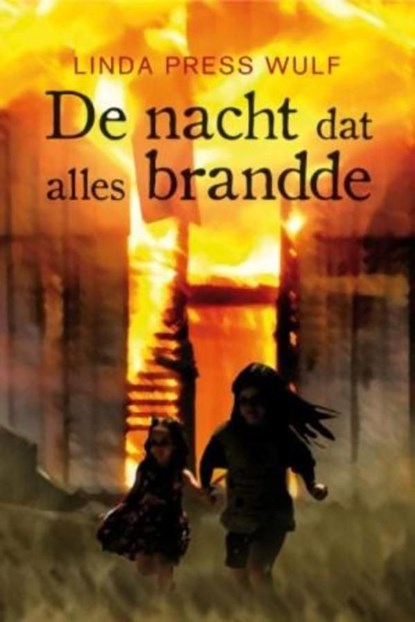 De nacht dat alles brandde, Linda Press Wulf - Ebook - 9789026603662