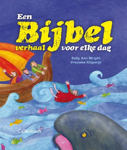 Een bijbelverhaal voor elke dag, Sally Ann Wright ; Vrouwke Klapwijk - Gebonden - 9789026604225