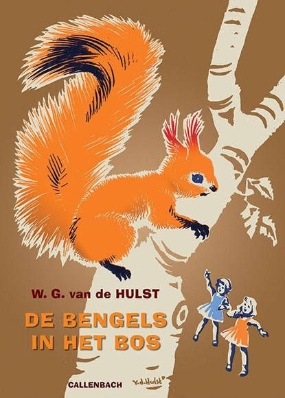 De bengels in het bos, W.G. van de Hulst - Gebonden - 9789026609138