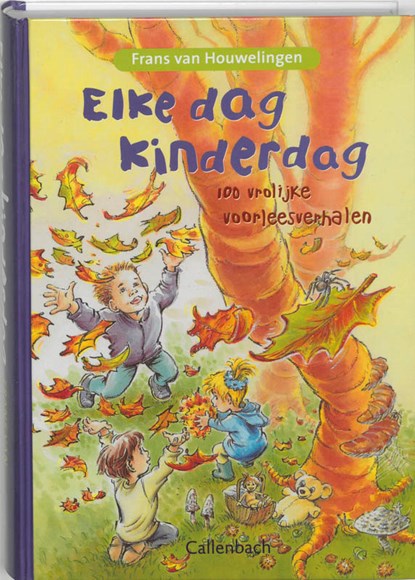 Elke dag kinderdag, Frans van Houwelingen - Gebonden - 9789026610646