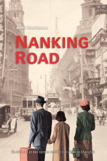 Nanking road, Anne Charlotte Voorhoeve - Ebook - 9789026614422