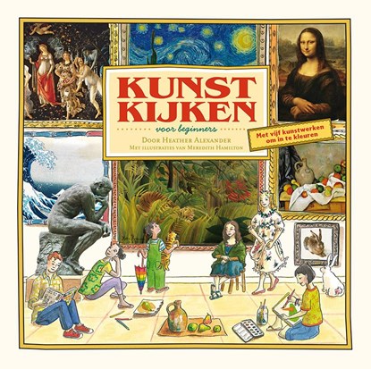 Kunst kijken voor beginners, Heather Alexander - Gebonden - 9789026621116