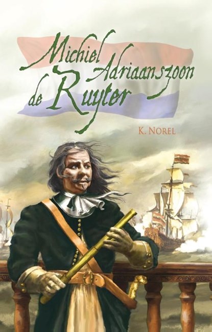 Michiel de Ruyter, K. Norel - Ebook - 9789026621147