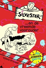 Silvester...en de vreemde voorouder, Willeke Brouwer -  - 9789026621888