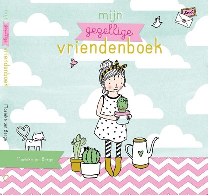 Mijn gezellige vriendenboek, Marieke ten Berge - Gebonden - 9789026622014