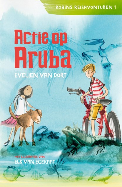 Actie op Aruba, Evelien van Dort - Ebook - 9789026622526