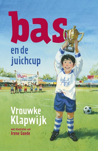 Bas en de juichcup, Vrouwke Klapwijk - Gebonden - 9789026622724