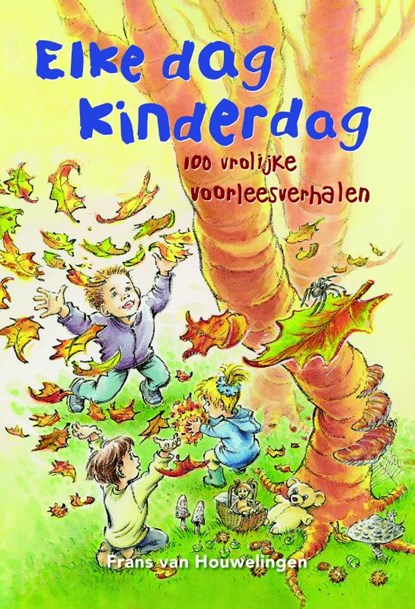 Elke dag kinderdag, Frans van Houwelingen - Paperback - 9789026622915