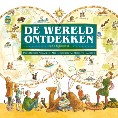 De wereld ontdekken voor beginners, Heather Alexander ; Meredith Hamilton - Gebonden - 9789026622946
