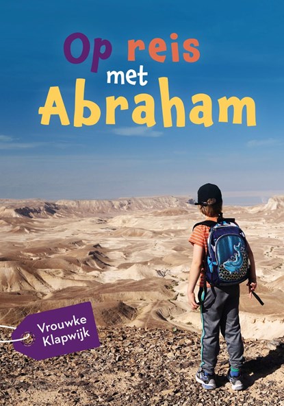Op reis met Abraham, Vrouwke Klapwijk - Ebook - 9789026622960