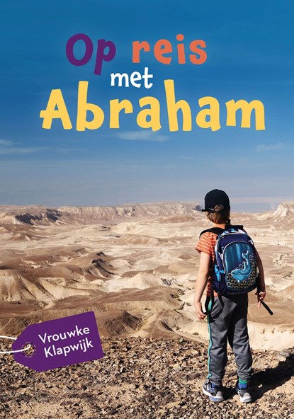 Op reis met Abraham, Vrouwke Klapwijk - Ebook - 9789026622960