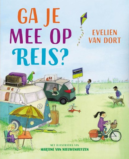 Ga je mee op reis?, Evelien van Dort - Gebonden - 9789026623073