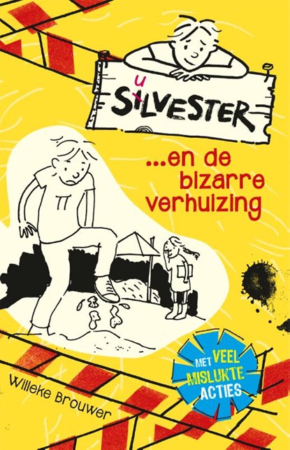 Silvester... en de bizarre verhuizing, Willeke Brouwer - Paperback - 9789026623141