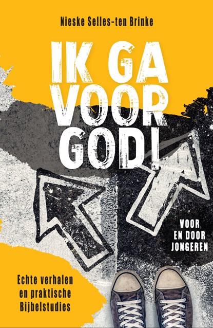 Ik ga voor God!, Nieske Selles-ten Brinke - Ebook - 9789026623387