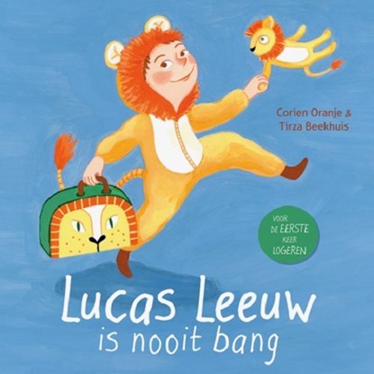Lucas Leeuw is nooit bang, Corien Oranje - Gebonden - 9789026623967