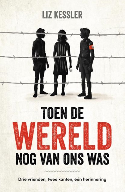 Toen de wereld nog van ons was, Liz Kessler - Paperback - 9789026625008