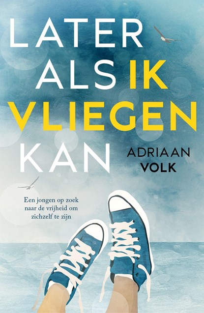 Later als ik vliegen kan, Adriaan Volk - Ebook - 9789026625435