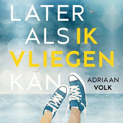 Later als ik vliegen kan, Adriaan Volk - Luisterboek MP3 - 9789026625442