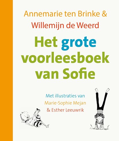 Het grote voorleesboek van Sofie, Annemarie ten Brinke ; Willemijn de Weerd ; Esther Leeuwrik - Ebook - 9789026625770