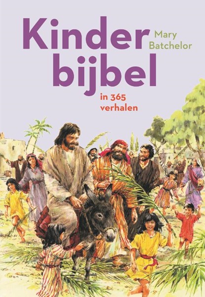 Kinderbijbel in 365 verhalen, Mary Batchelor - Gebonden - 9789026627347