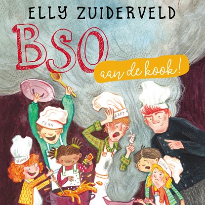 BSO aan de kook!, Elly Zuiderveld ; Bart Gouma - Luisterboek MP3 - 9789026627477