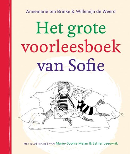 Het grote voorleesboek van Sofie, Annemarie ten Brinke ; Willemijn de Weerd - Gebonden - 9789026627583