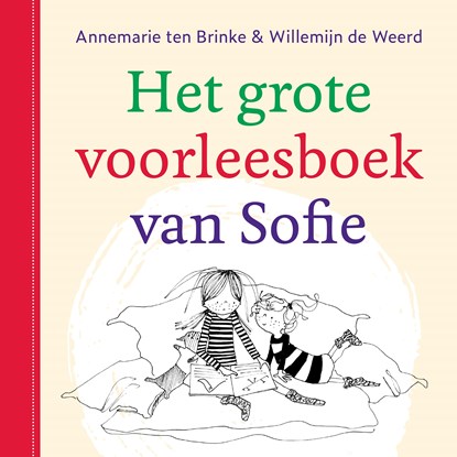 Het grote voorleesboek van Sofie, Annemarie ten Brinke ; Willemijn de Weerd - Luisterboek MP3 - 9789026627606