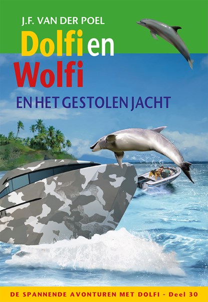 Dolfi en Wolfi en het gestolen jacht, J.F. van der Poel - Gebonden - 9789026628948