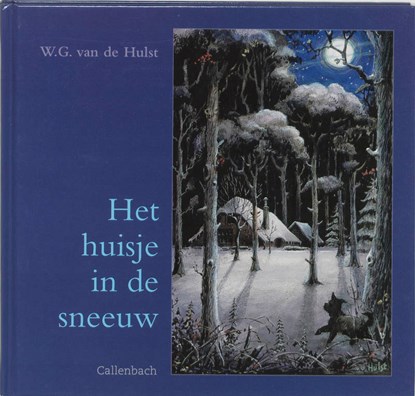 Het huisje in de sneeuw, W.G. van de Hulst - Gebonden - 9789026642432