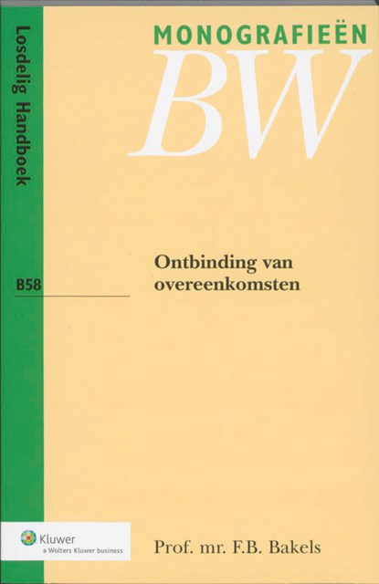 Ontbinding van overeenkomsten, F.B. Bakels - Paperback - 9789026839214