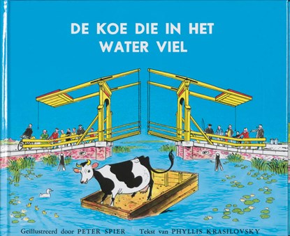 De koe die in het water viel, Phyllis Krasilovsky - Gebonden - 9789026909047