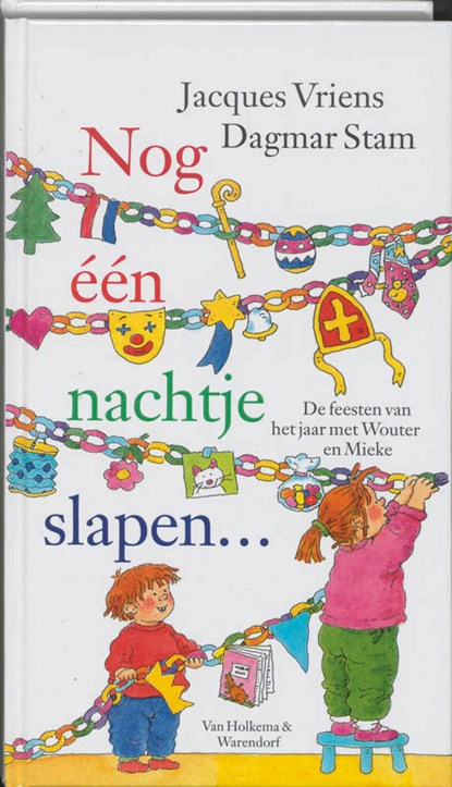 Nog één nachtje slapen, VRIENS, Jacques &amp; STAM, Dagmar - Gebonden - 9789026988622
