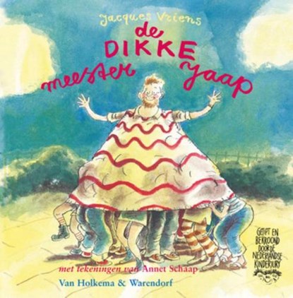 De dikke meester Jaap, VRIENS, Jacques & SCHAAP, Annet [tekeningen] - Gebonden - 9789026992759
