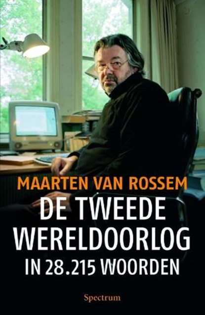 De Tweede Wereldoorlog in 28.215 woorden, ROSSEM,  M. van - Paperback - 9789027421074