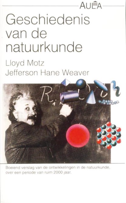 Geschiedenis van de natuurkunde, L. Motz ; J.H. Weaver - Paperback - 9789027428622