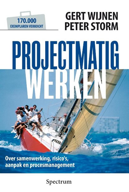 Projectmatig werken, G. Wijnen ; P. Storm - Gebonden - 9789027445377