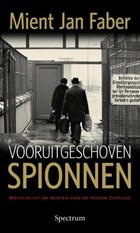 Vooruitgeschoven spionnen | M.J. Faber | 