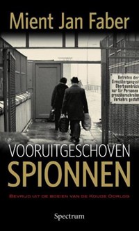 Vooruitgeschoven spionnen | M.J. Faber | 