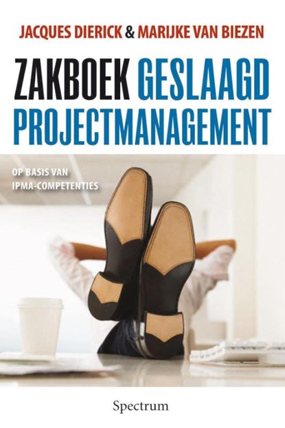 Zakboek voor geslaagd projectmanagement, Jacques Dierick ; Marc van Biezen - Gebonden - 9789027456977